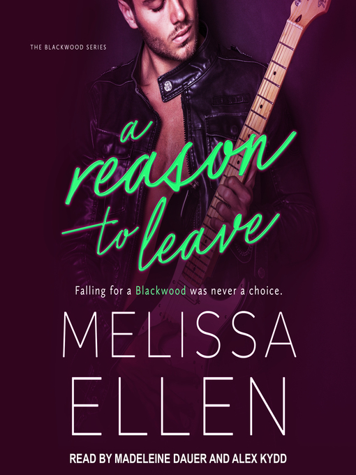 Title details for A Reason to Leave by Melissa Ellen - Available